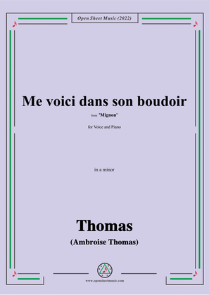 Thomas-Me voici dans son boudoir,from Mignon,in a minor