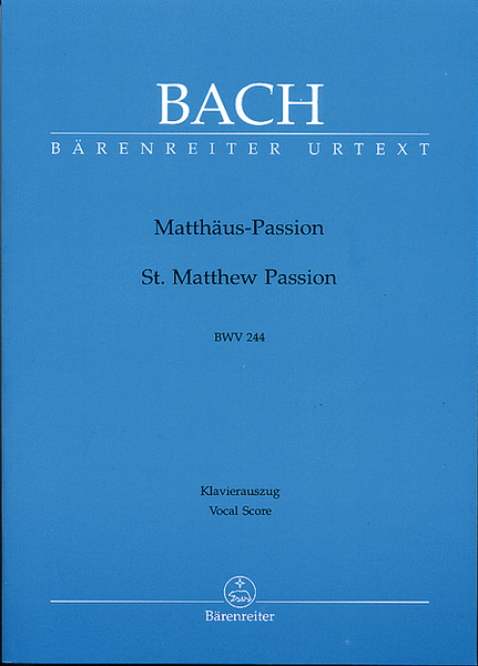 Matthaus-Passion BWV 244 by Johann Sebastian Bach Choir - Sheet Music