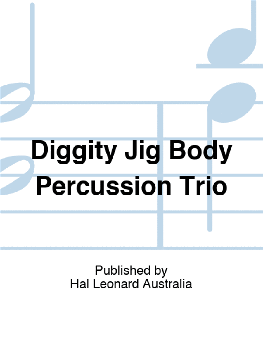 Diggity Jig Body Percussion Trio Percussion scores gallery preview page 1