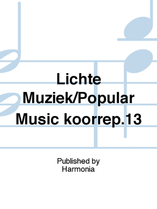 Lichte Muziek/Popular Music koorrep.13
