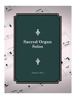 Book cover for Sacred Organ Solos: hymn arrangements for organ solo