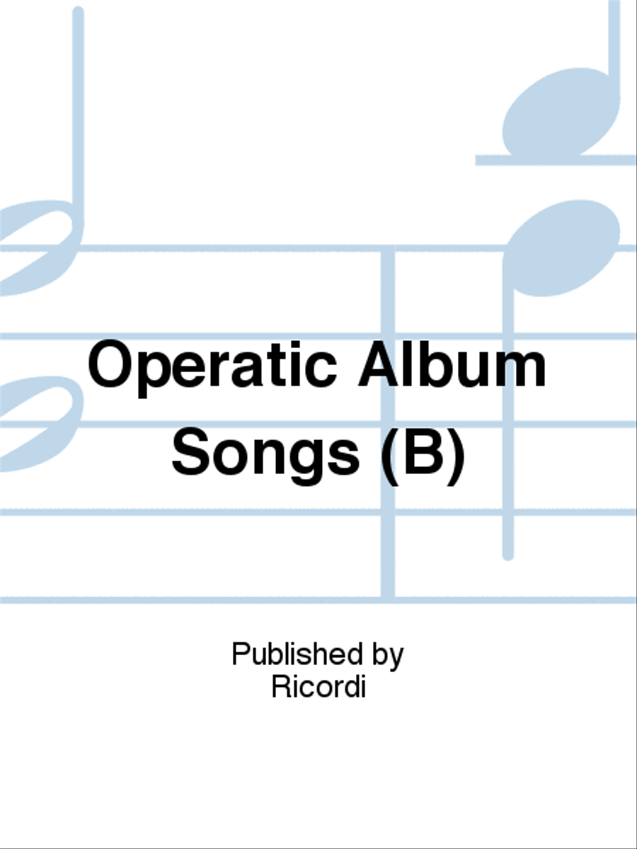 Operatic Album Songs (B)