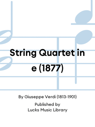 String Quartet in e (1877)