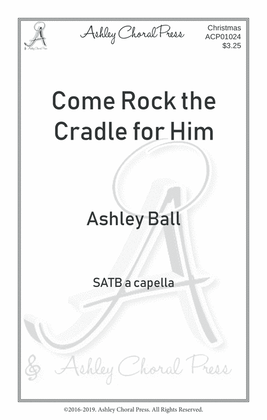 Come rock the cradle for Him