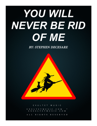 Book cover for You Will Never Be Rid Of Me