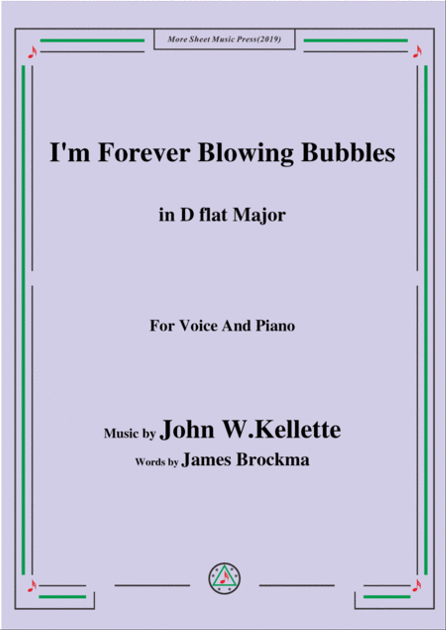 John W. Kellette-I'm Forever Blowing Bubbles,in D Major,for Voice&Piano Voice scores gallery preview page 1