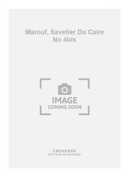 Marouf, Savetier Du Caire No 4bis