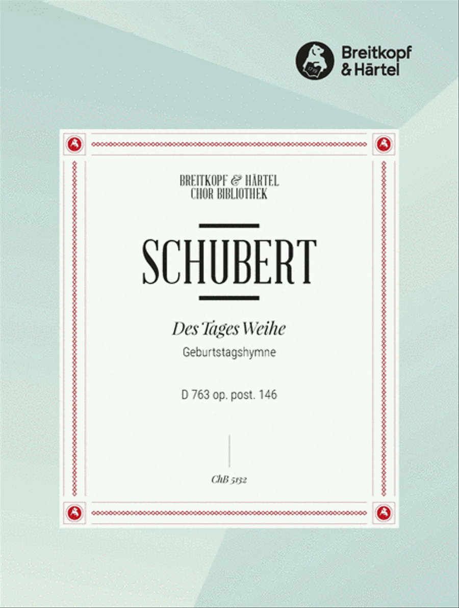 Geburtstagshymne (Des Tages Weihe) D 763 [Op. post. 146] 4-Part scores gallery preview page 1