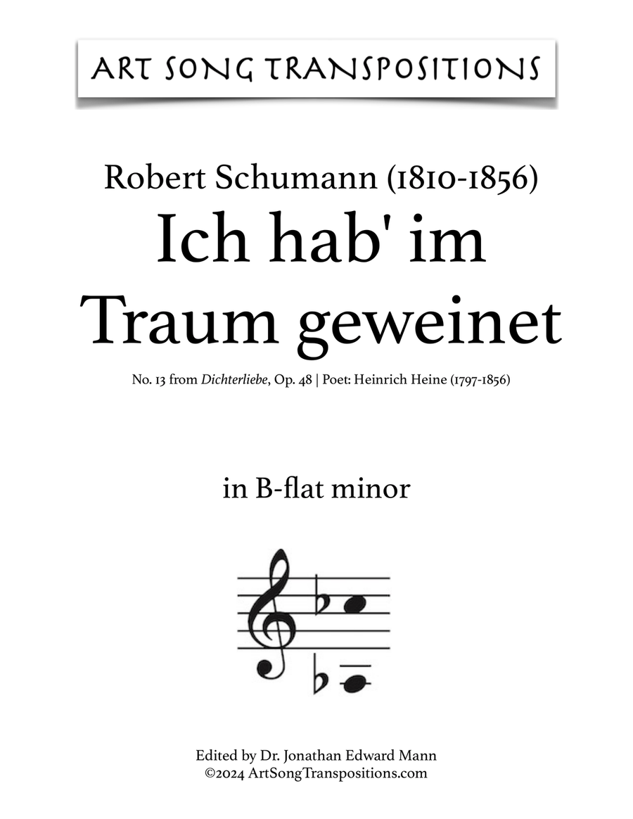 Op. 48 no. 13 (transposed to B-flat minor), SCHUMANN: Ich hab' im Traum geweinet
