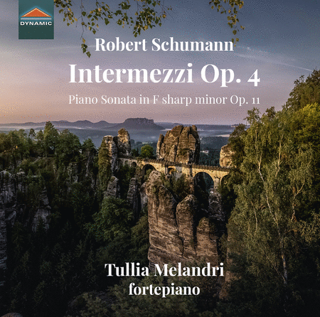 Schumann: Intermezzi, Op.4; Piano Sonata in F-Sharp Minor, Op.11