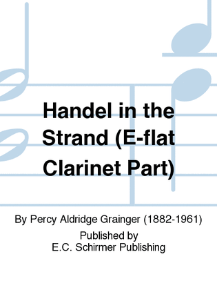 Handel in the Strand (E-flat Clarinet Pt)