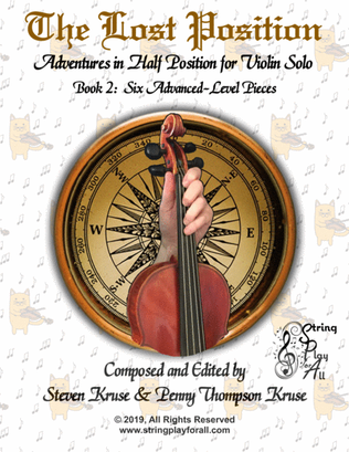 The Lost Position: Adventures in Half Position for Violin Solo, Book 2: Six Advanced-Level Pieces