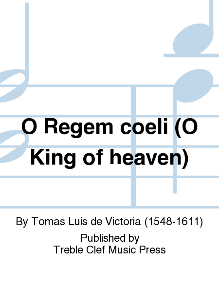 O Regem coeli (O King of heaven)