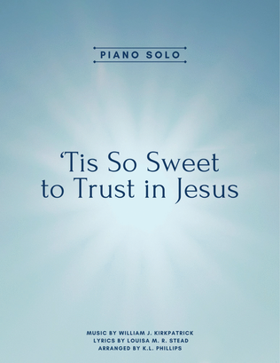 Book cover for 'Tis So Sweet to Trust in Jesus - Piano Solo