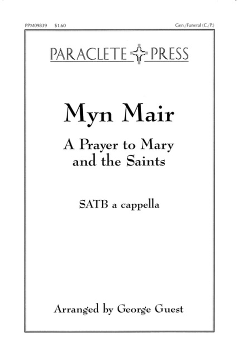 Myn Mair (A Prayer to Mary and the Saints)