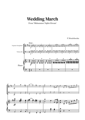 Felix Mendelssohn - Wedding March From Midsummer Night's Dream for Soprano Saxophone, Cello and Pian