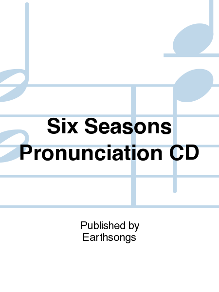 six seasons pronunciation CD