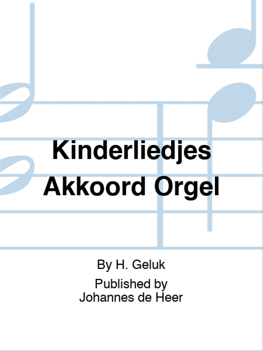 Kinderliedjes Akkoord Orgel Organ Accompaniment scores gallery preview page 1