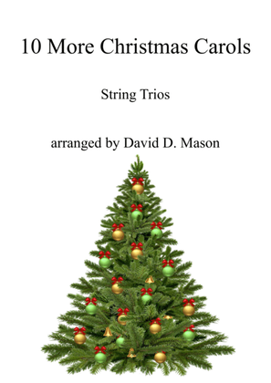 Book cover for 10 More Christmas Carols for String Trios and Piano