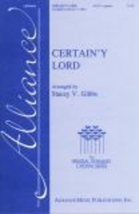 Certain'y Lord