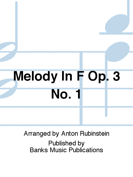 Melody In F Op. 3 No. 1