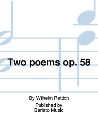 Two poems op. 58