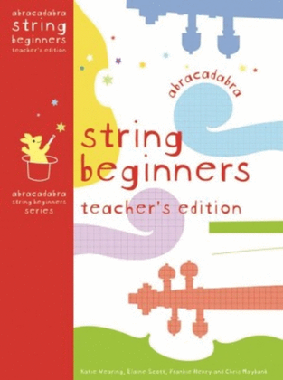 Abracadabra String Beginners Teachers Edition