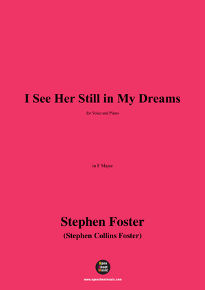 Book cover for S. Foster-I See Her Still in My Dreams,in F Major