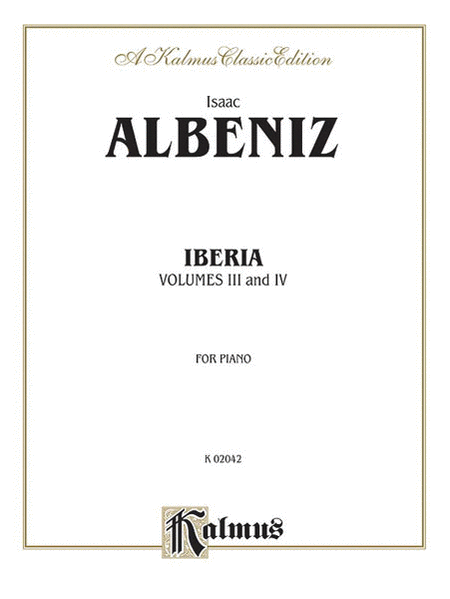 Isaac Albeniz : Iberia III and IV