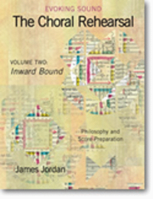 Book cover for The Choral Rehearsal - Volume 2: Inward Bound