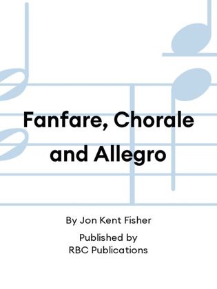Fanfare, Chorale and Allegro