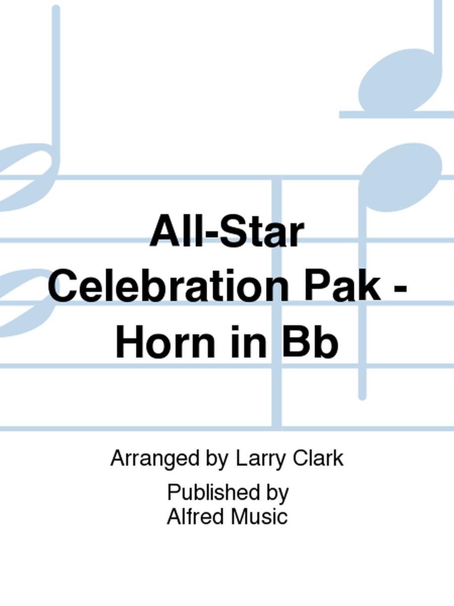 All-Star Celebration Pak - Horn in Bb