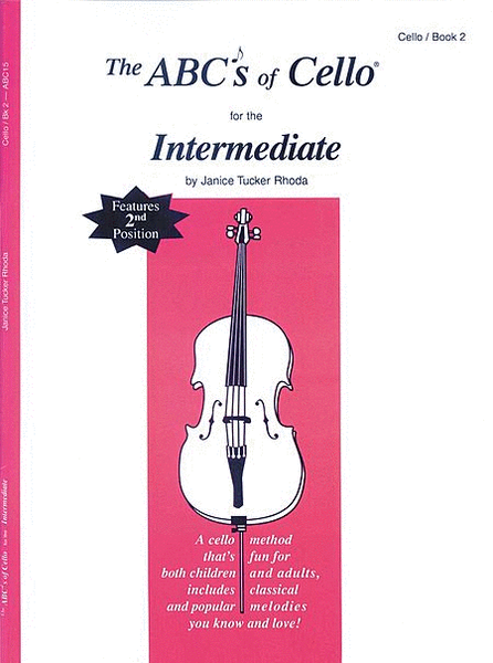 The ABC's of Cello for the Intermediate - Book 2