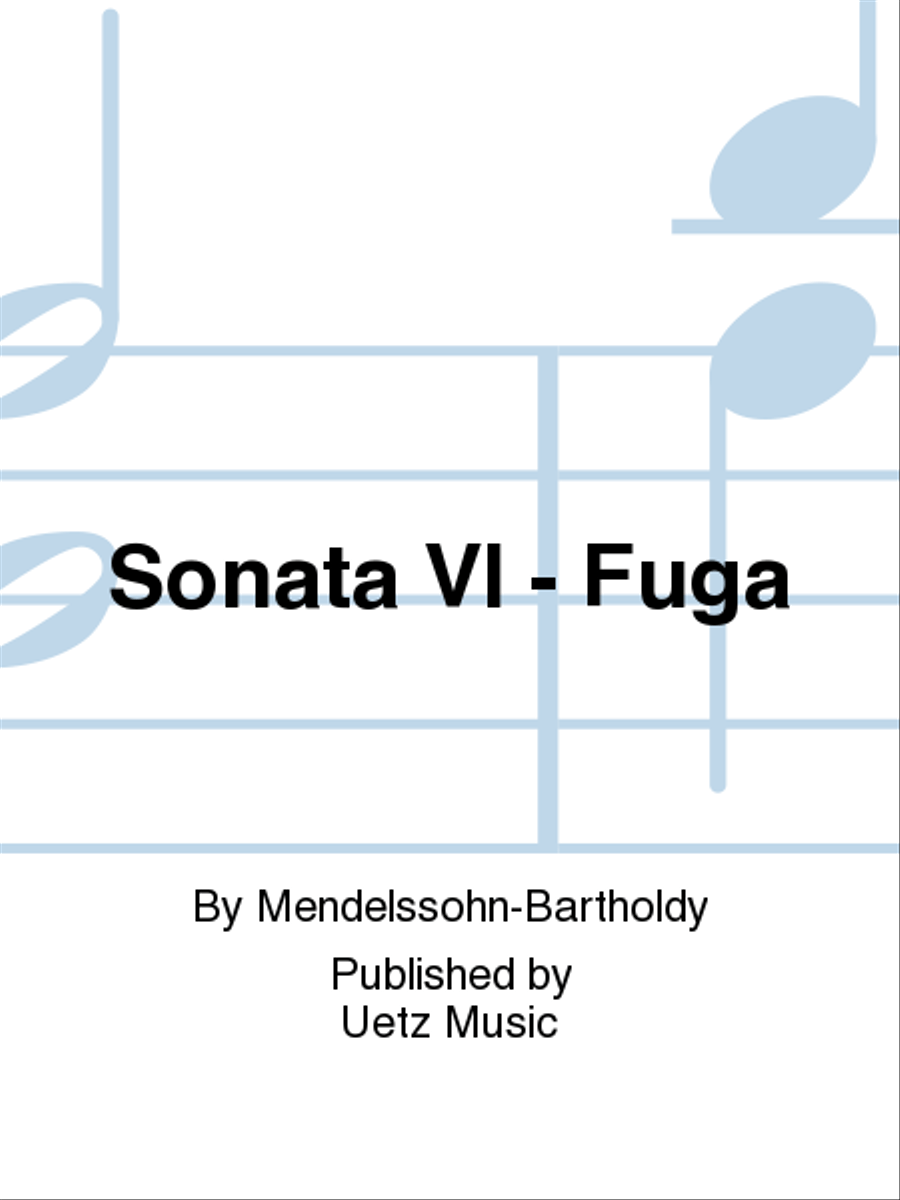 Sonata VI - Fuga