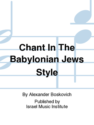 Chant In The Babylonian Jews' Style