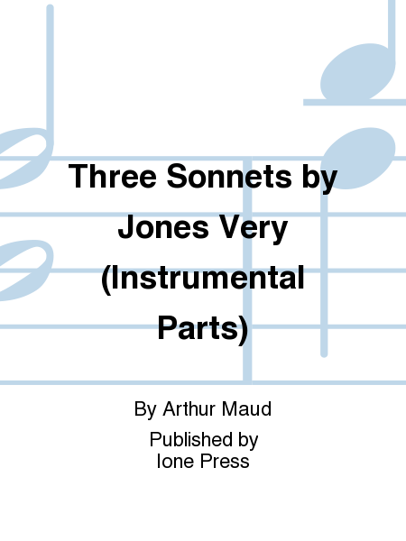 Three Sonnets by Jones Very (String Parts)