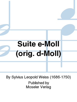 Suite e-Moll (orig. d-Moll)