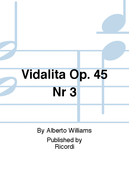Vidalita Op. 45 Nr 3