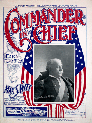 Commander-in-Chief. A Martial Melody to Inspire our Soldier Boys. March Two-Step