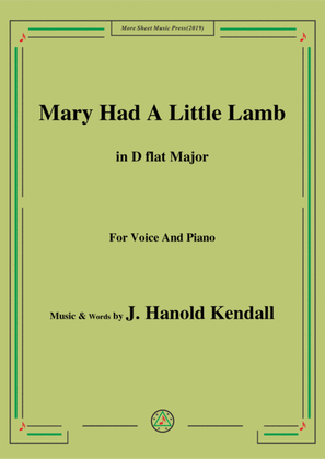 Book cover for J. Hanold Kendall-Mary Had A Little Lamb,in D flat Major,for Voice&Piano