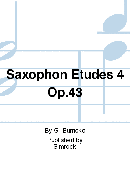 Saxophon Etudes 4 Op.43