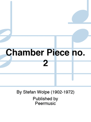 Chamber Piece no. 2