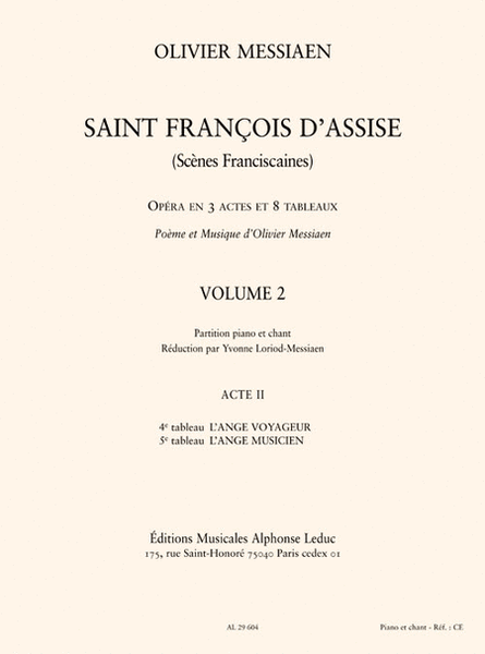Saint Francois D'assise, Vol. 2 (acte Ii, 4e Et 5e Tableaux) Reduction Chant