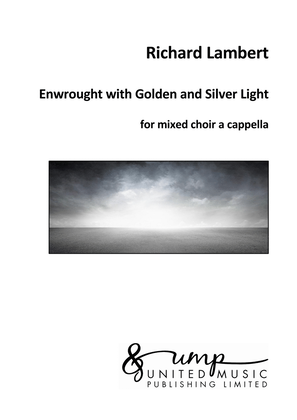 Enwrought with Golden and Silver Light