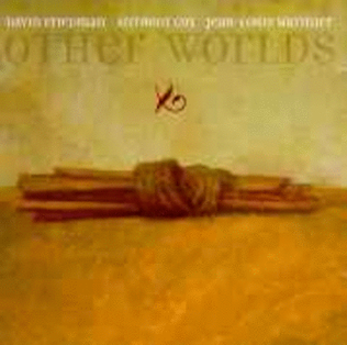 David Friedman / Anthony Cox / Jean-Louis Matinier - Other Worlds