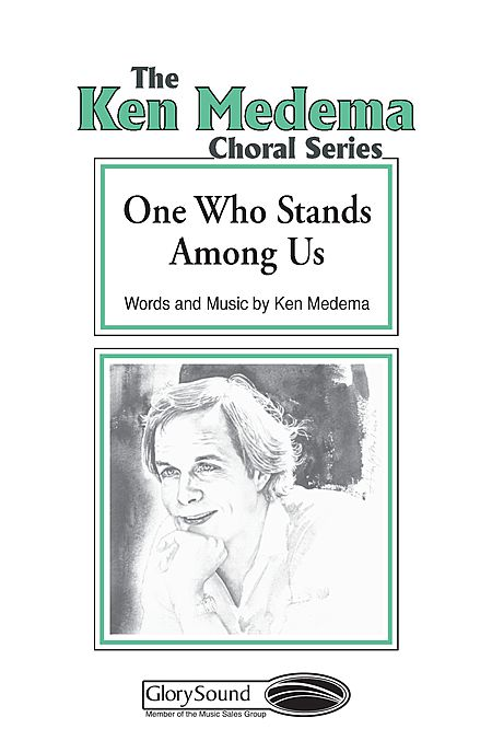 One Who Stands Among Us SATB