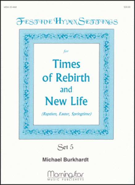 Festive Hymn Settings, Set 5 (Times of Rebirth and New Life) image number null