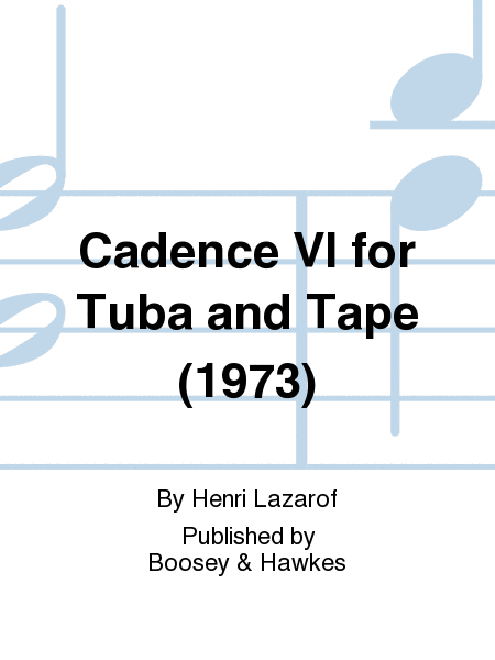 Cadence VI for Tuba and Tape (1973)