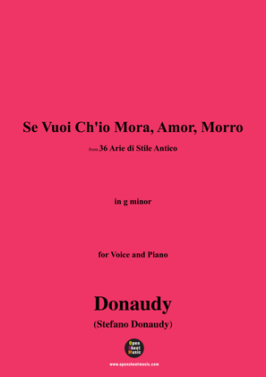 N01Donaudy-Se Vuoi Ch'io Mora,Amor,Morro,from 36 Arie di Stile Antico,in g minor