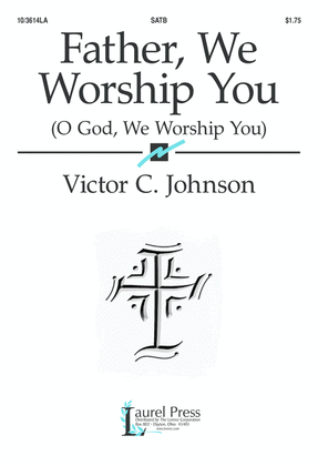 Book cover for Father, We Worship You